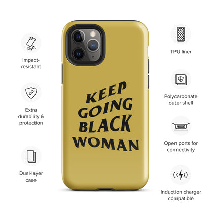 Keep Going Black Woman Tough Case for iPhone® (Gold)