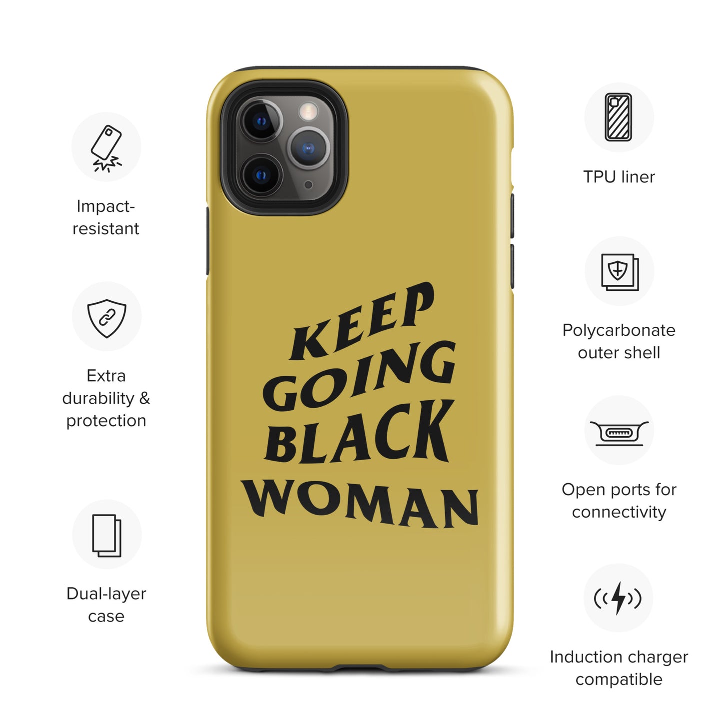 Keep Going Black Woman Tough Case for iPhone® (Gold)