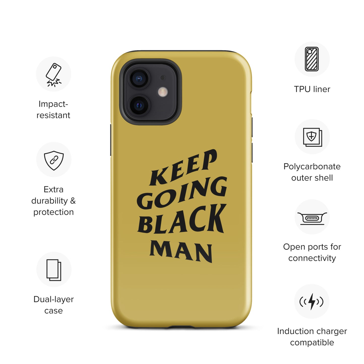 Keep Going Black Man Tough Case for iPhone® (Gold)