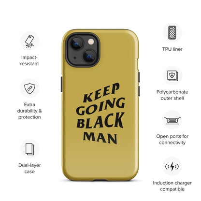 Keep Going Black Man Tough Case for iPhone® (Gold)