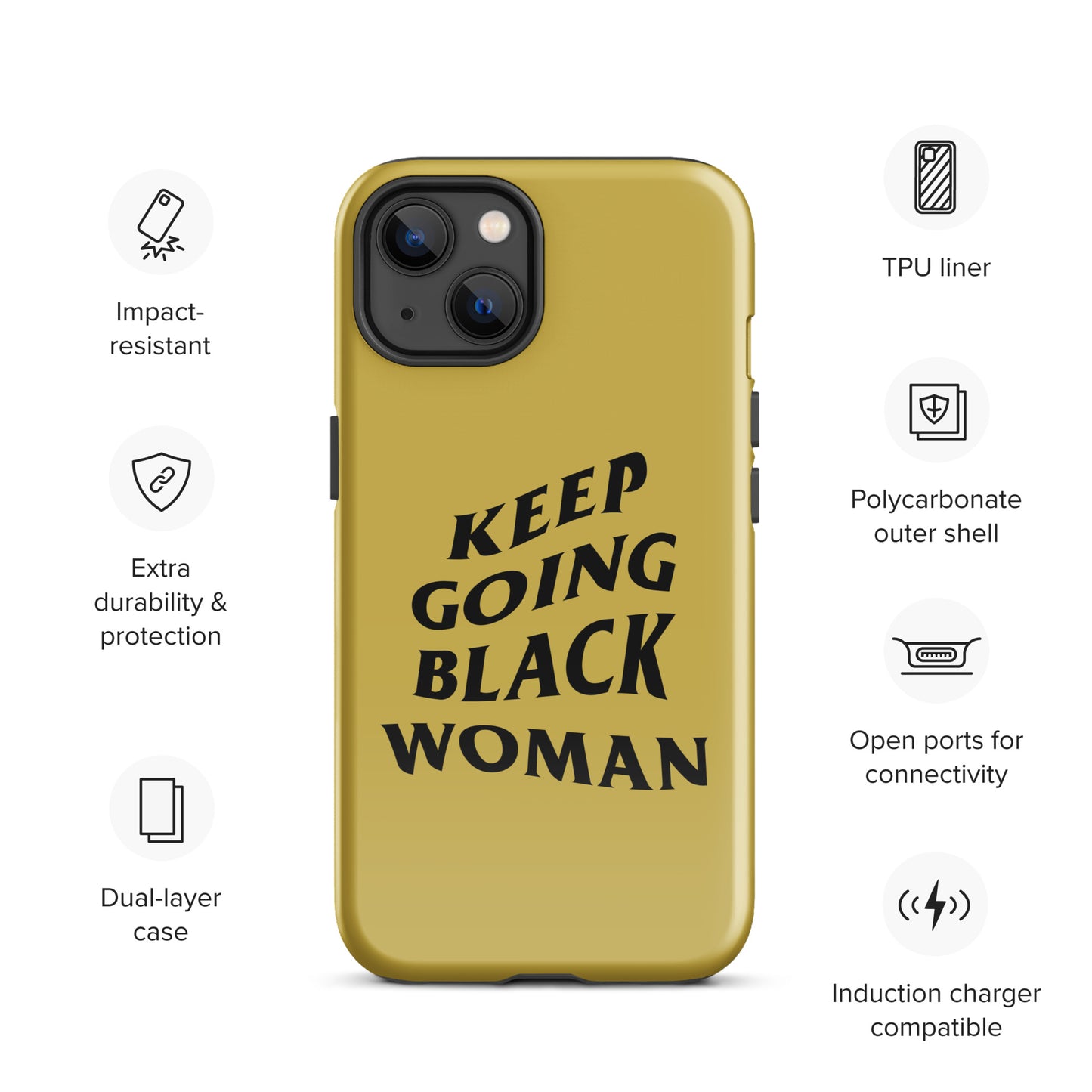 Keep Going Black Woman Tough Case for iPhone® (Gold)