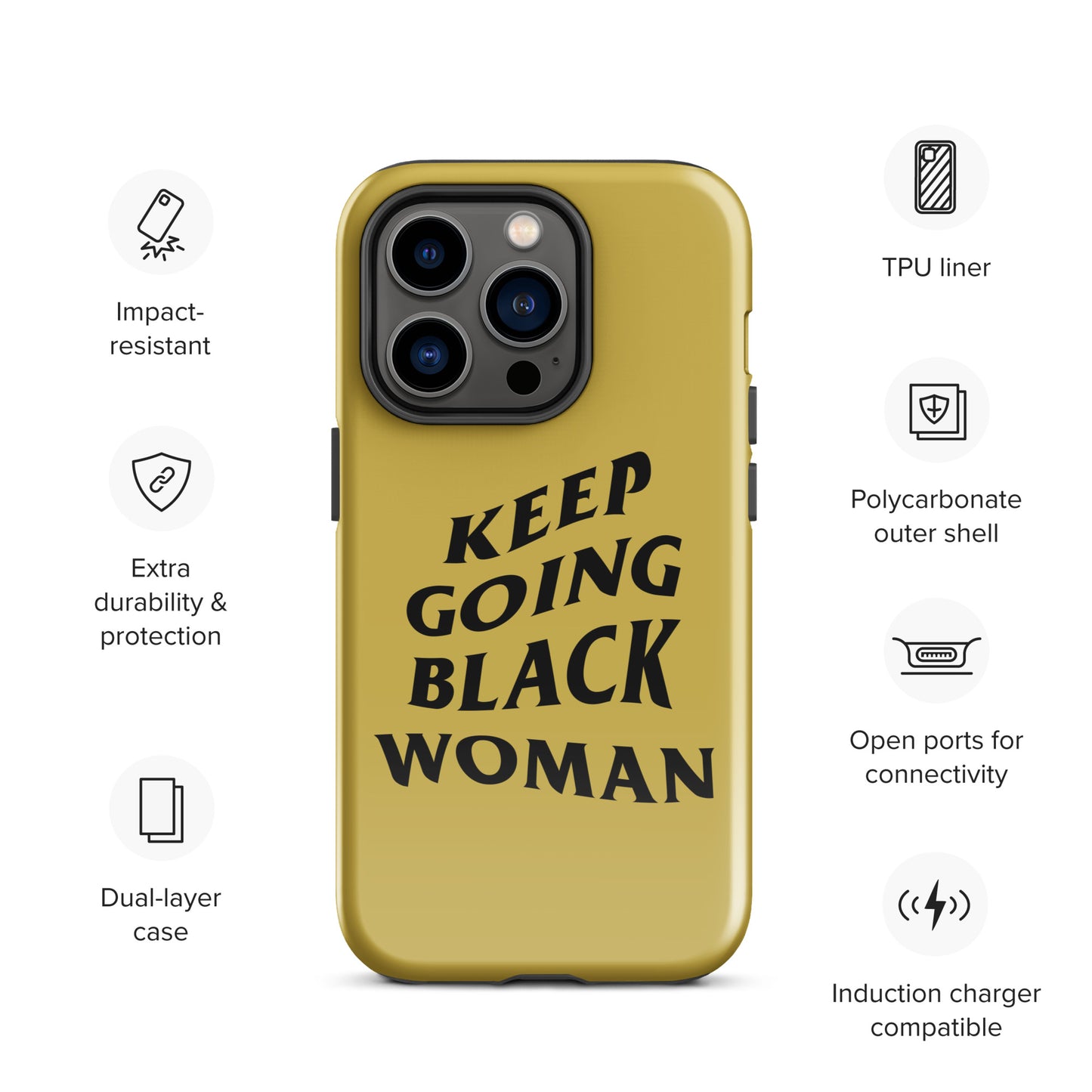 Keep Going Black Woman Tough Case for iPhone® (Gold)