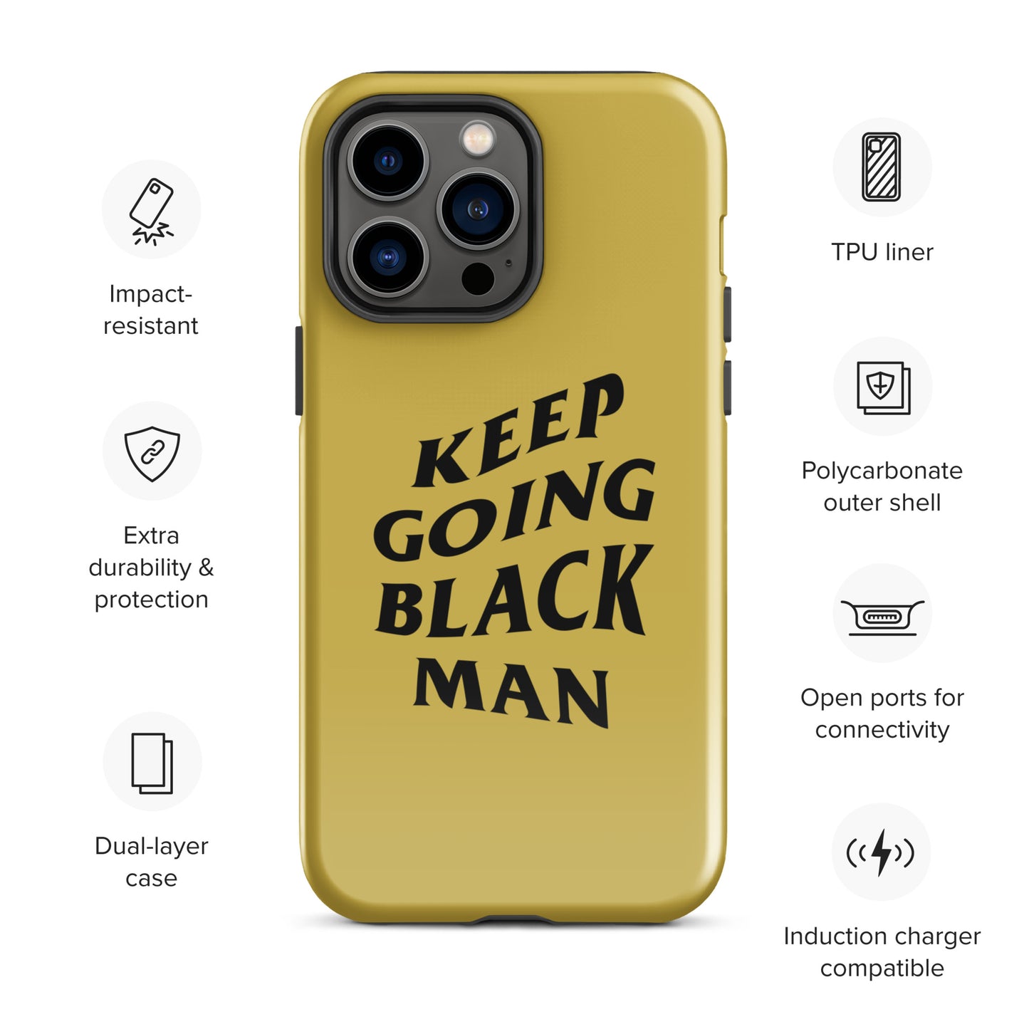 Keep Going Black Man Tough Case for iPhone® (Gold)