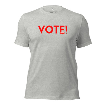 VOTE OR DIE T-Shirt