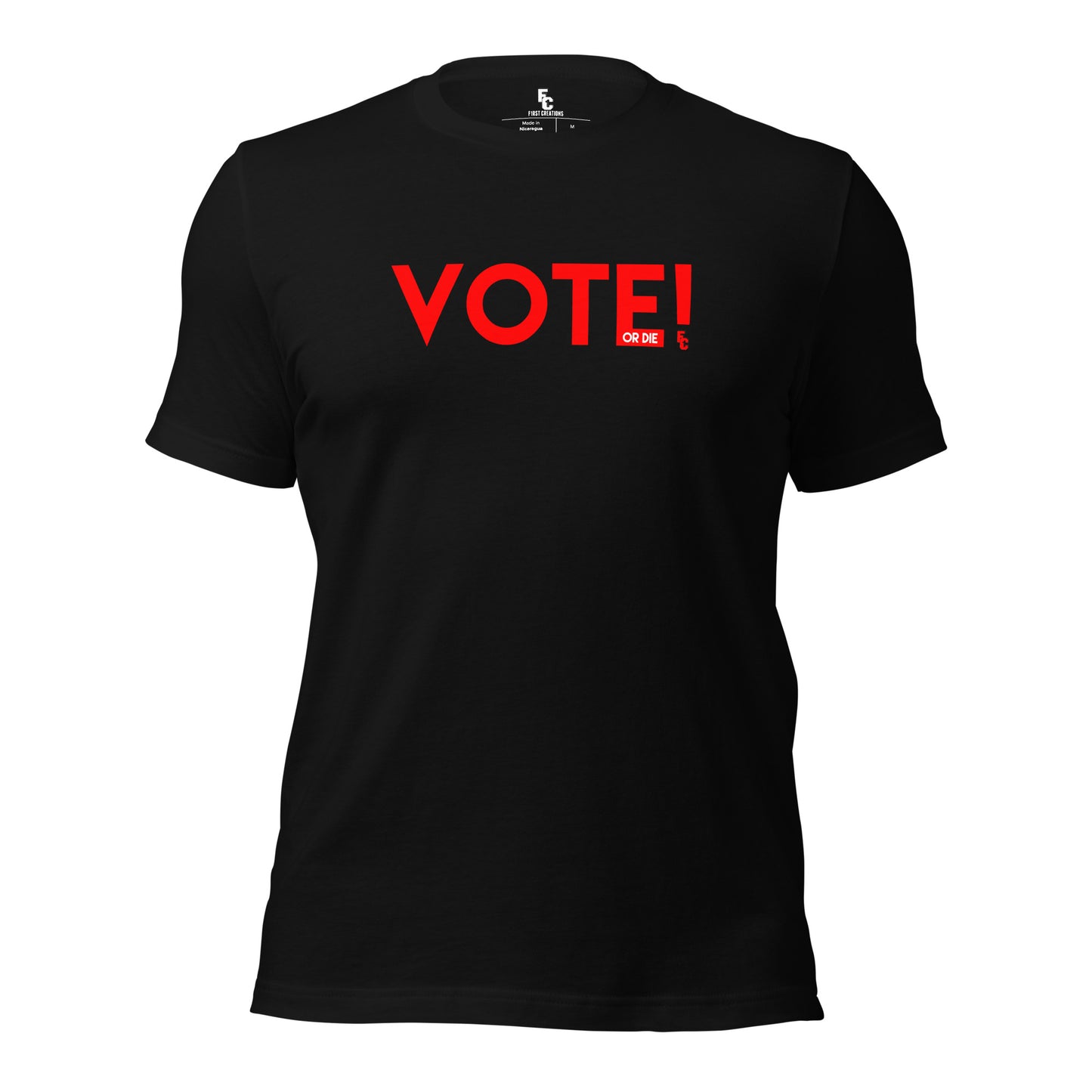 VOTE OR DIE T-Shirt