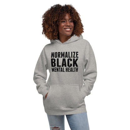 Normalize Black Mental Hoodie