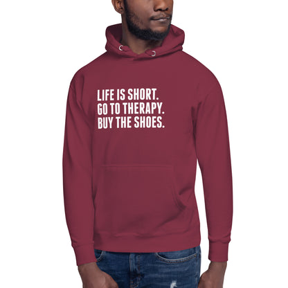 Life is Short Hoodie