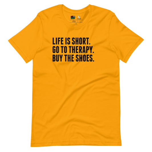 Life is Short T-Shirt